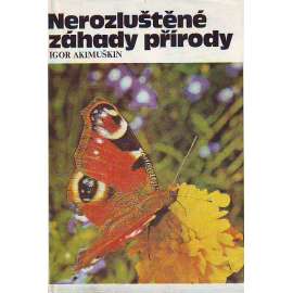 Nerozluštěné záhady přírody ( příroda)